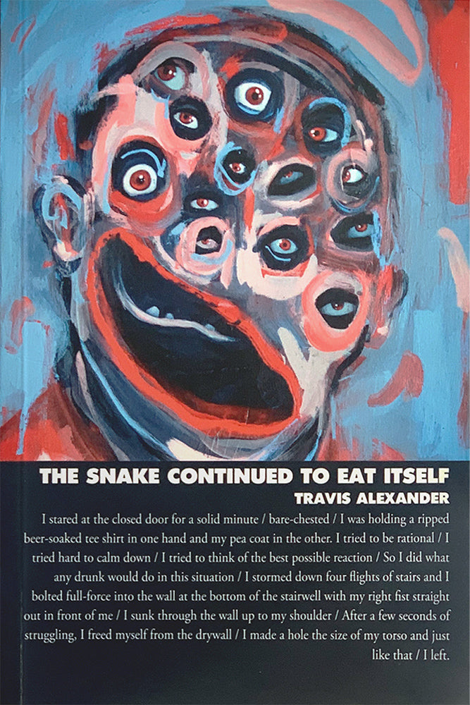 The Snake Continued to Eat Itself by Travis Alexander